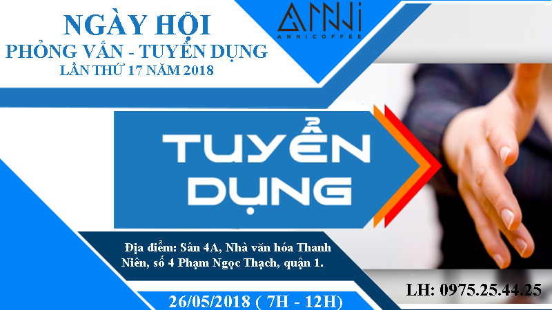 AN NHIÊN THAM GIA NGÀY HỘI “ PHỎNG VẤN – TUYỂN DỤNG” LẦN 17 NĂM 2018